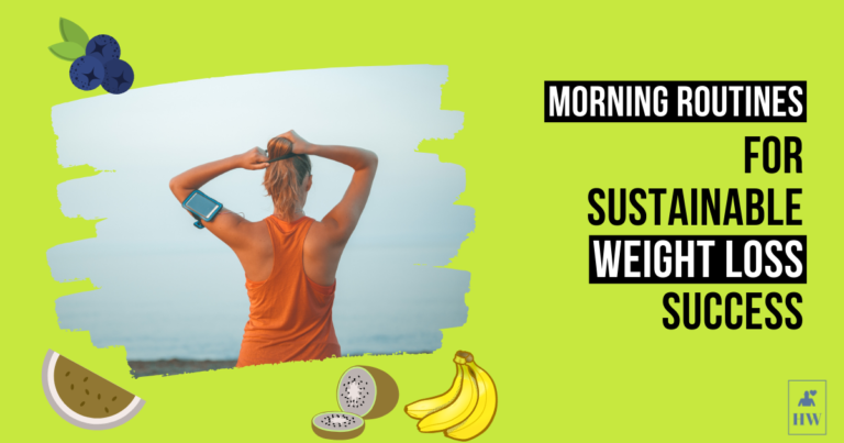 Morning Routines for Sustainable Weight Loss Success