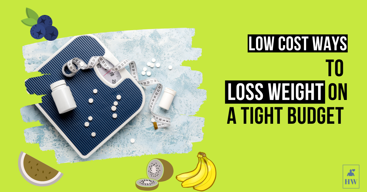 Low-Cost Ways to Lose Weight on a Tight Budget