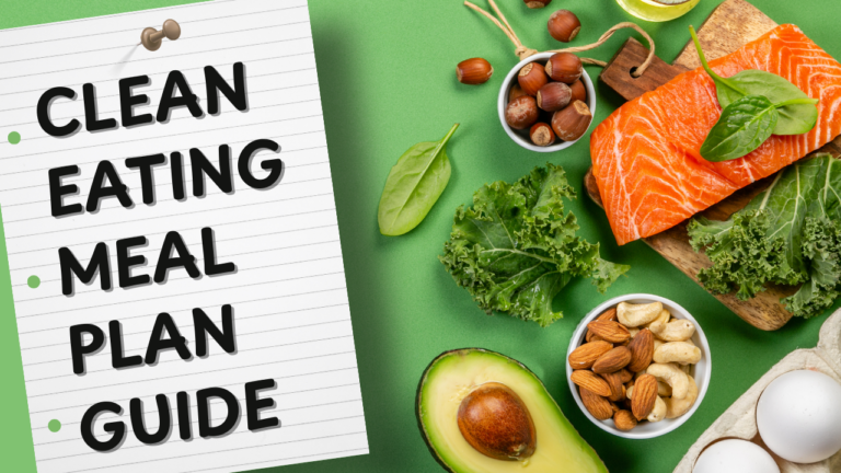 Clean Eating Meal Plan for Busy Women Who Want Quick, Healthy Meals