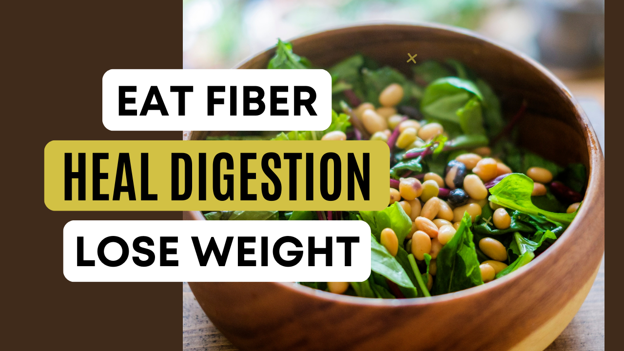 High Fiber Foods for Digestion, Fullness & Weight Loss